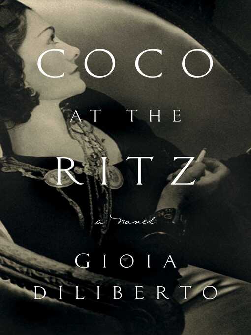 Title details for Coco at the Ritz by Gioia Diliberto - Available